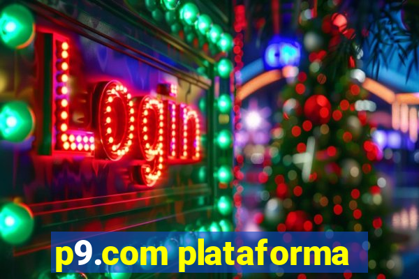 p9.com plataforma